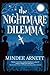 The Nightmare Dilemma (Arkwell Academy, #2)