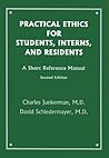 Practical Ethics for Students, Interns, and Residents: A Short Reference Manual