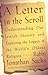 Letter in the Scroll; Understanding Our Jewish Indentity and Exploring the Legacy of the World's Oldest Religion
