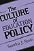 The Culture of Education Po...
