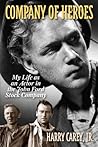 Company of Heroes: My Life as an Actor in the John Ford Stock Company