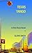 Texas Tango: A Flint Rock Novel