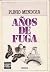 Anos De Fuga (Spanish Edition)