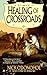 The Healing of Crossroads (...
