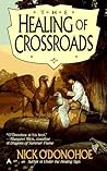 The Healing of Crossroads (Crossroads, 3)