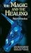 The Magic and the Healing (...