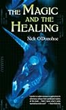 The Magic and the Healing