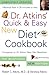 Dr. Atkins' Quick Easy New ...
