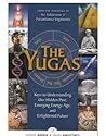 The Yugas: Keys t...