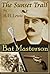 The Sunset Trail - Adventures of Bat Masterson [with Illustrations]