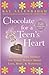 Chocolate For a Teen's Hear...