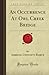 An Occurrence At Owl Creek Bridge (Forgotten Books) by Bierce... by Ambrose Bierce