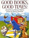 Good Books, Good Times! (Trophy Picture Books by Lee Bennett Hopkins