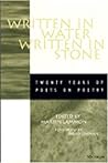 Written in Water, Written in Stone: Twenty Years of Poets on Poetry