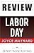 Labor Day: by Joyce Maynard -- Review
