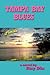 Tampa Bay Blues (Woody Thom...