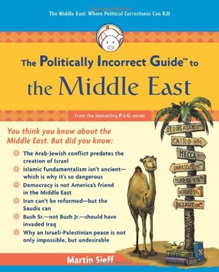 The Politically Incorrect Guide to the Middle East (Paperback)