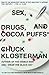 Sex, Drugs, and Cocoa Puffs by Chuck Klosterman