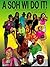 A Soh Wi Do It by Joelle Cohen Wright