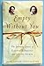Empty without You: The Intimate Letters of Eleanor Roosevelt & Lorena Hickok
