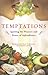 Temptations: Igniting the Pleasure and Power of Aphrodisiacs