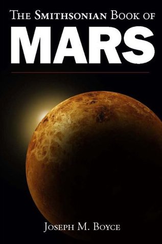Smithsonian Book of Mars by Joseph Boyce (2009) Hardcover