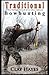 Traditional archery hunting: stories and advice about traditional bowhunting