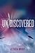 Undiscovered: An Unremembered Novella (Unremembered series)