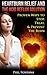 Heartburn Relief and The Acid Reflux Solution: Proven Ways to Stop, Treat, & Prevent The Burn
