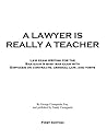 A Lawyer Is Really A Teacher by George Castagnola Esq.