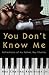 You Don't Know Me by Ray Charles Robinson Jr.