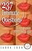 237 Intimate Questions Ever...