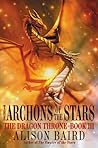 The Archons of the Stars (The Dragon Throne, #3)