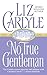 NO TRUE GENTLEMAN by Liz Carlyle