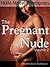 The Pregnant Nude, Vol. 2: Beautiful Women Glamour Photos, Nude Girls Model Photography (Nude Model Photography: The Pregnant Nude)