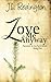 Love Me Anyway (Passions in the Park, #1)