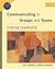 Communicating in Groups and Teams: Sharing Leadership (with InfoTrac) (Available Titles CengageNOW)