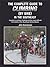 The Complete Guide to Climbing (by Bike) in the Southeast: A Guide to Cycling Climing and the Most Difficult Hill Climbs in the Southeast United States