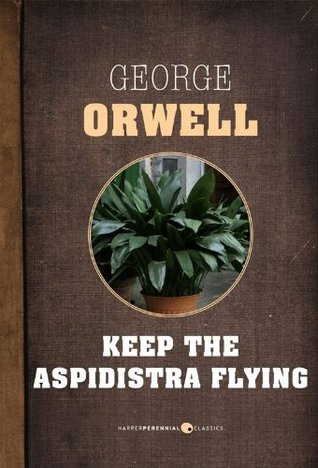 Keep The Aspidistra Flying