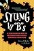 Stung By "B"s