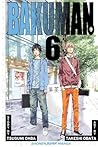 Bakuman, Vol. 6: ...