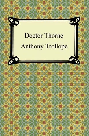 Doctor Thorne [with Biographical Introduction]