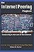 The Internet Peering Playbook: Connecting to the Core of the Internet (Internet Operations Series)