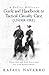A Police Officers Guide and Handbook to Tactical Casualty Care by Rafael Navarro