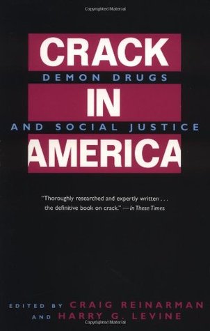 Crack In America: Demon Drugs and Social Justice (Paperback)