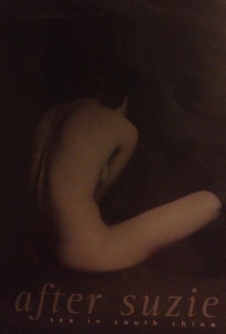 after suzie: sex in south china (Hardcover)