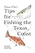 Danno Wise's Tips for Fishing the Texas Coast