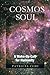 The Cosmos of Soul: A Wake-...