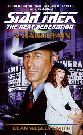 A Hard Rain (Star Trek: The Next Generation, #65)