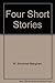 Four Short Stories